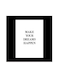 Quote Printed Wall Art Black/White 30x30cm