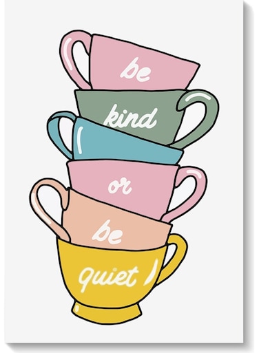 Be kind Or Be Quiet Wall Art Painting Multicolour 40x60cm