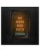 No More Bad Days Themed Printed MDF Wall Art Black/Yellow/Cyan 30x30cm