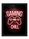 Gaming And Chill Neon Wall Art Poster Frame 21x30 cm