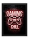 Gaming And Chill Neon Wall Art Poster Frame 21x30 cm