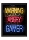 Warning Angry Gamer Neon Wall Art Poster Frame 30x40 cm