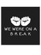 We Were On A Break Quoted Wall Art Black/White 30x30cm