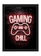 Gaming And Chill Neon Wall Art Poster Frame 30 x 40 cm