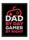 Wall Art Poster Frame Dad By Day Gamer By Night 30X40 cm