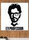 El Professor, La Casa De Papel Themed Wall Decor White/Black 30x30cm