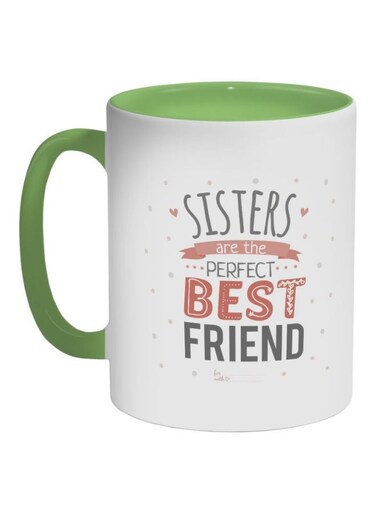 Sisters Are The Perfect Best Friend Printed Coffee Mug Green/White/Pink 325ml