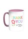 Thank You For Helping Me Grow Printed Coffee Mug Pink/White 11ounce