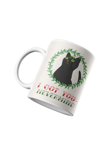 I Got You Nevermind Printed Ceramic Mug White/Black/Green 350ml