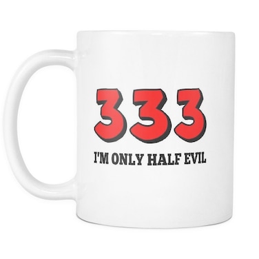 333 I Am Only Half Evil Printed Ceramic Coffee Mug White/Red/Black