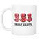 333 I Am Only Half Evil Printed Ceramic Coffee Mug White/Red/Black