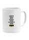 Always Be Yourself Batman Quote Printed Mug White/Black