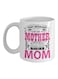 Any Woman Can Be A Mother But It Takes Someone Special To Be A Mom Printed Mug White/Pink/Black