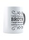 You are my brother Brother Coffee Mug White