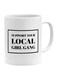 Support Your Local Girl Gang Printed Mug White/Black