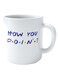 How You Doin Coffee Mug White/Blue