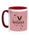 Believe In Yourself Printed Coffee Mug Pink/White/Red 11ounce