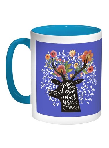 Love What You Do Printed Coffee Mug Blue/White/Black 11ounce