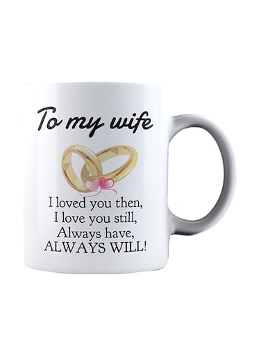 To My Wife Valentines Coffee Mug White