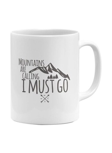 Mountains Are Calling I Must Go Printed Coffee Mug White/Grey