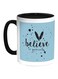 Believe In Yourself Printed Coffee Mug Blue/White/Black 11ounce