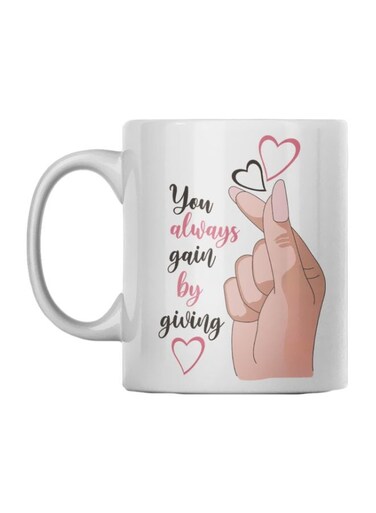 You Always Gain Printed Mug White/Pink/Black