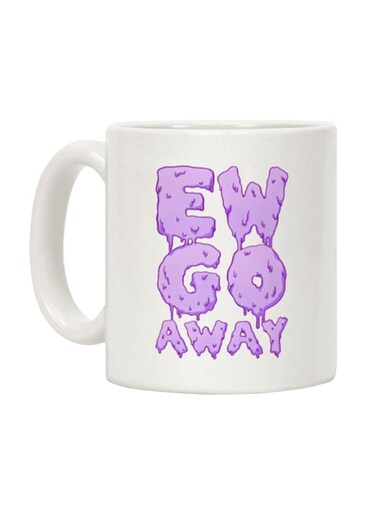 Ew Go Away Printed Coffee Mug White