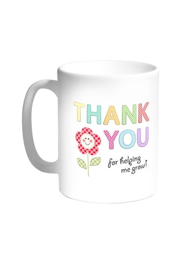 Thank You For Helping Me Grow Printed Coffee Mug White 11ounce