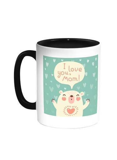I Love My Mom Printed Coffee Mug Black/White 11ounce