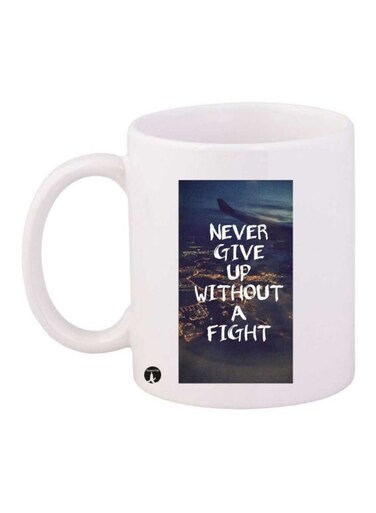 Never Give Up Printed Mug White/Black/Blue Standard Size