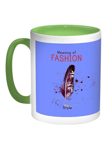 Meaning Of Fashion Printed Coffee Mug Blue/White/Green 11ounce