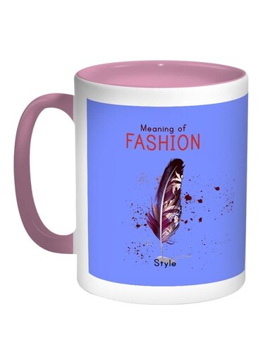 Meaning Of Fashion Printed Coffee Mug Blue/White/Pink 11ounce