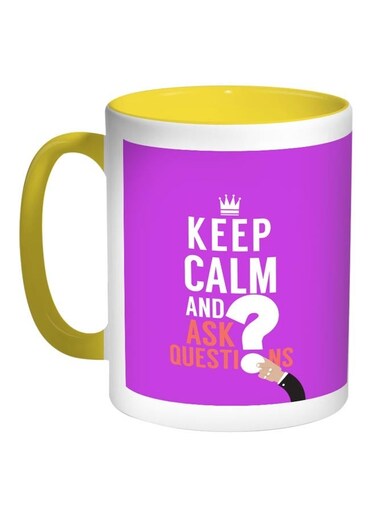 Keep Calm And Ask Questions Printed Coffee Mug Red/White/Yellow 11ounce
