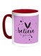 Believe In Yourself Printed Coffee Mug Pink/White/Red 11ounce
