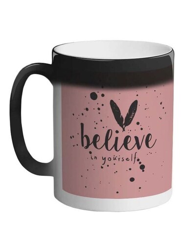 Believe In Yourself Printed Colour Changing Coffee Mug Black 11ounce