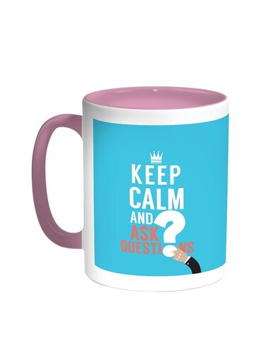 Keep Calm And Ask Questions Printed Coffee Mug Pink/White 11ounce
