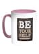 Be Your Self Printed Coffee Mug White Pink 11 ounce