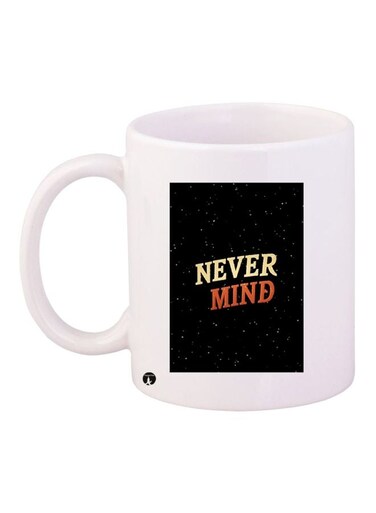 Never Mind Printed Coffee Mug White/Black/Red
