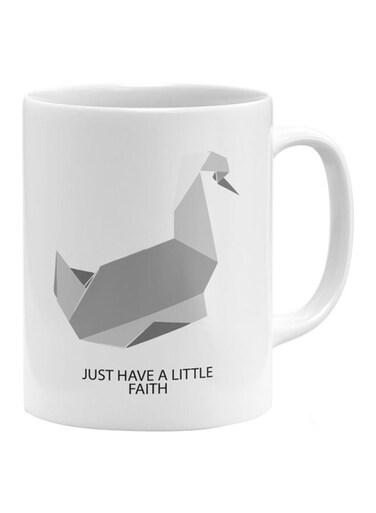 Just Have A Little Faith Printed Coffee Mug White/Grey/Black