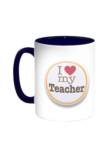I Love My Teacher Printed Coffee Mug Blue/White 11ounce