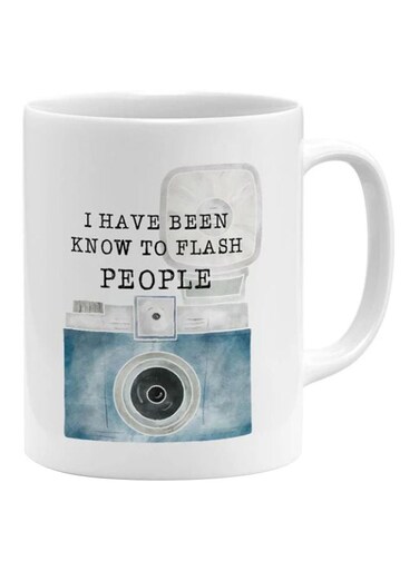I Have Been Know To Flash People Printed Mug White/Blue/Black