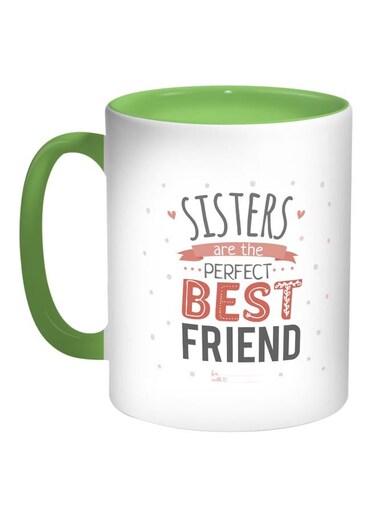 Sisters Are The Perfect Best Friend Printed Coffee Mug Green/White/Pink