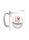 I Love My Teacher Printed Coffee Mug White 11ounce