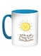 You Are My Sunshine Printed Coffee Mug Blue/White/Yellow 11ounce