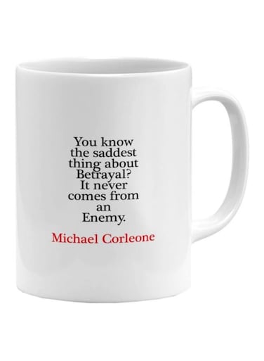 Michael Corlenoe Betrayal Movie Quote Printed Coffee Mug White/Black/Red