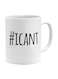 Hashtag Icant Printed Ceramic Coffee Mug White/Black