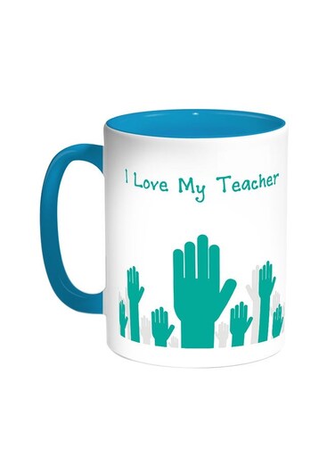 I Love My Teacher Printed Coffee Mug Turquoise/White 11ounce
