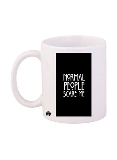 Normal People Scare Me Printed Mug White/Black Standard Size