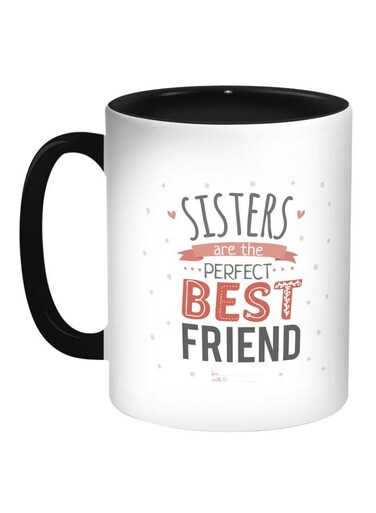 Sisters Are The Perfect Best Friend Printed Coffee Mug Black/White/Pink