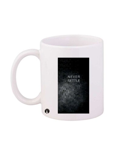 Never Settle Printed Mug White/Black/Grey Standard Size